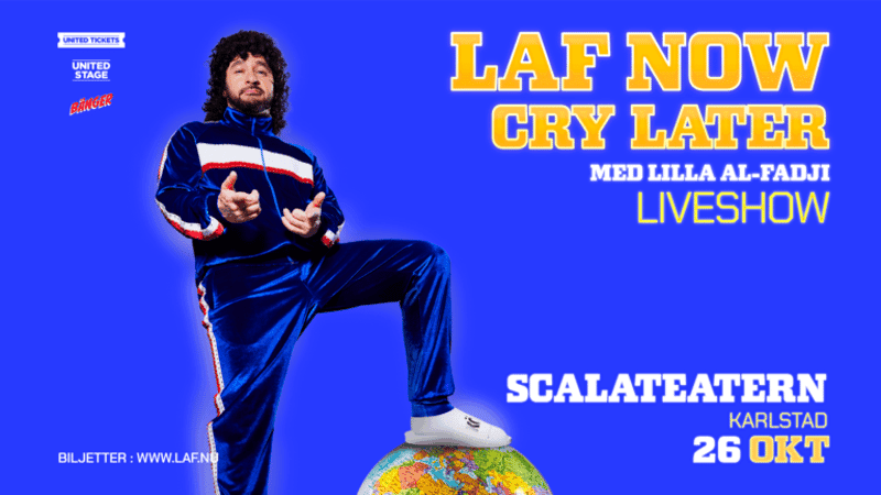 LAF NOW CRY LATER med Lilla Al-Fadji